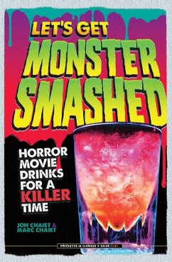 Let's Get Monster Smashed - Chaiet, Jon; Chaiet, Marc