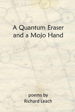 A Quantum Eraser and a Mojo Hand - Leach, Richard