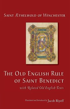 Old English Rule of Saint Benedict - Aethelwold