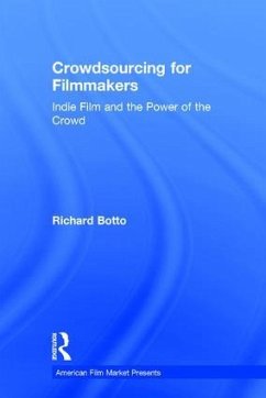 Crowdsourcing for Filmmakers - Botto, Richard