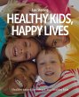 Healthy Kids, Happy Lives - Bild 1