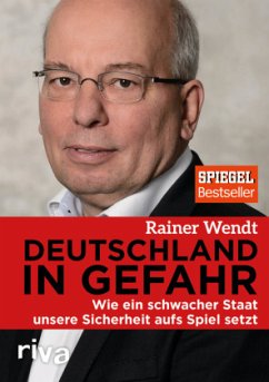 Deutschland in Gefahr - Wendt, Rainer;Haupt, Heiko