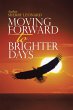 Moving Forward to Brighter Days - Bild 1