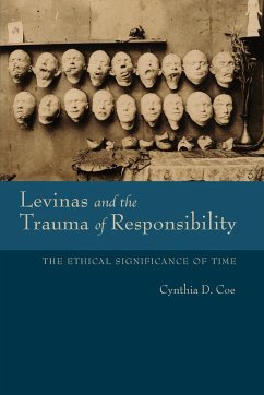 Levinas and the Trauma of Responsibility - Coe, Cynthia D