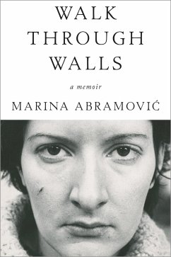 Walk Through Walls - Abramovic, Marina