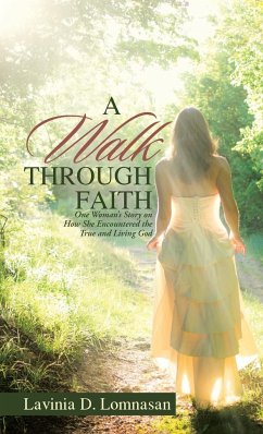 A Walk Through Faith - Lomnasan, Lavinia D.