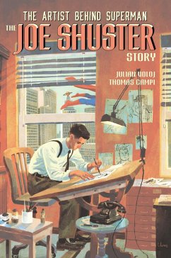 The Joe Shuster Story: The Artist Behind Superman - Voloj, Julian