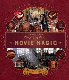 J.K. Rowling's Wizarding World: Movie Magic Volume Three: Amazing Artifacts - Burton, Bonnie