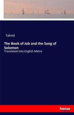 The Book of Job and the Song of Solomon
