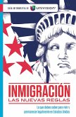 Inmigración: Las Nuevas Reglas. Guía Sobre Ciudadanía E Inmigración / Immigratio N: The New Rules