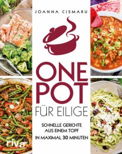 One Pot für Eilige - Cismaru, Joanna