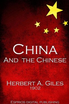 China and the Chinese - Giles, Herbert A.