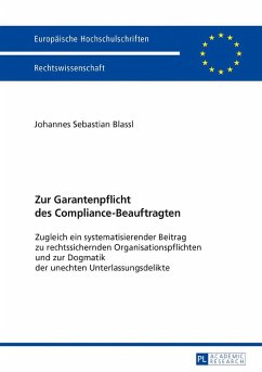 Zur Garantenpflicht des Compliance-Beauftragten - Blassl, Johannes Sebastian