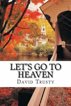 Let's Go To Heaven - Trusty, David