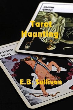 Tarot Haunting - Sullivan, E. B.