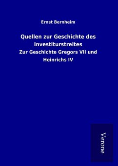 Quellen zur Geschichte des Investiturstreites - Bernheim, Ernst