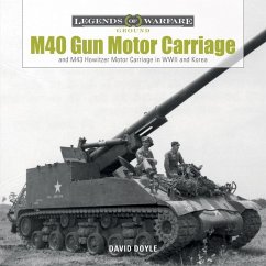 M40 Gun Motor Carriage and M43 Howitzer Motor Carriage in WWII and Korea - Doyle, David