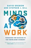 Minds at Work: Managing for Success in the Knowledge Economy