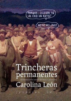 Trincheras permanentes : intersecciones entre política y cuidados - León Almeyda, Carolina