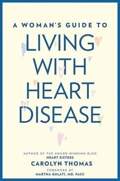 A Woman's Guide to Living with Heart Disease - Thomas, Carolyn