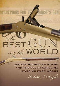 The Best Gun in the World - Seigler, Robert S