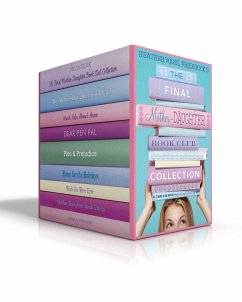 The Final Mother-Daughter Book Club Collection (Boxed Set): The Mother-Daughter Book Club; Much ADO about Anne; Dear Pen Pal; Pies & Prejudice; Home f - Frederick, Heather Vogel
