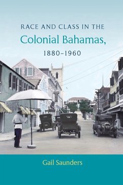 Cover Race and Class in the Colonial Bahamas, 1880-1960