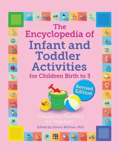 The Encyclopedia of Infant and Toddler Activities, Revised - Wittmer, Donna