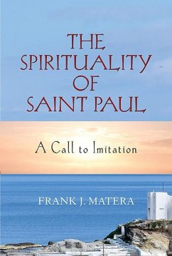 The Spirituality of Saint Paul - Matera, Frank J