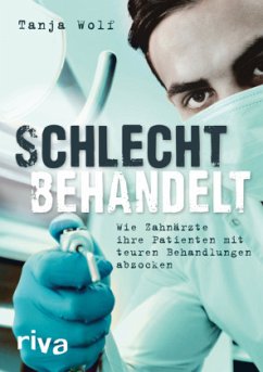 Schlecht behandelt - Wolf, Tanja