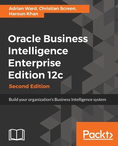 Oracle Business Intelligence Enterprise Edition 12c - Ward, Adrian; Screen, Christian; Khan, Haroun