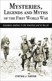 Mysteries, Legends and Myths of the First World War