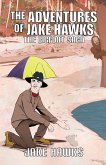 The Adventures of Jake Hawks