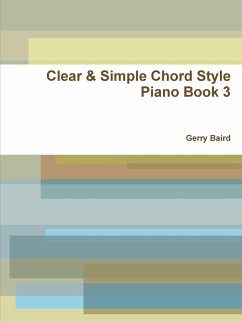 Clear & Simple Chord Style Piano Book 3 - Baird, Gerry