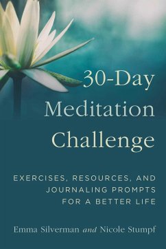 30-Day Meditation Challenge - Silverman, Emma; Stumpf, Nicole