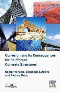 Corrosion and its Consequences for Reinforced Concrete Structures - Francois, Raoul;Laurens, Stéphane;Deby, Fabrice