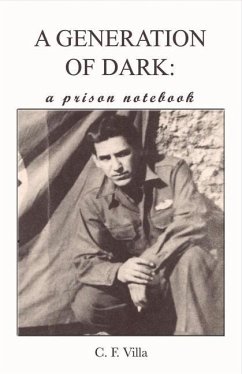 A Generation of Dark: A Prison Notebook Volume 1 - Villa, C. F.