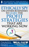 Ethically Spy on Other Businesses to Learn the Profit Strategies That Are Working Now (Real Fast Results, #48) (eBook, ePUB)