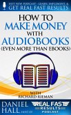 How to Make Money with Audiobooks (Even More Than eBooks) (eBook, ePUB)