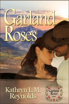 Garland Roses (eBook, ePUB) - Reynolds, Kathryn L. M.