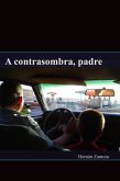 A contrasombra, padre (eBook, ePUB)