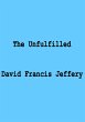 The Unfulfilled (eBook, ePUB) - Bild 1