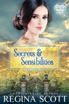 Cover Secrets and Sensibilities: A Regency Romance Mystery (The Lady Emily Capers, #1) (eBook, ePUB)