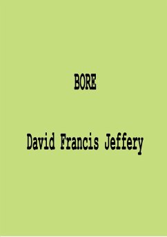 Bore (eBook, ePUB) - Jeffery, David Francis