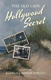 The Old Cape Hollywood Secret (eBook, ePUB) The Old Cape Hollywood Secret (eBook, ePUB)
