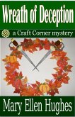 Wreath of Deception (Craft Corner Mysteries, #1) (eBook, ePUB) Wreath of Deception (Craft Corner Mysteries, #1) (eBook, ePUB)