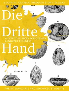 Cover Learning German through Storytelling: Die Dritte Hand - a detective story for German language learners (for intermediate and advanced students) (eBook, ePUB)