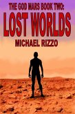 The God Mars Book Two: Lost Worlds (eBook, ePUB)