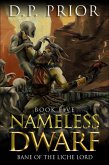 Bane of the Liche Lord (The Nameless Dwarf original novellas, #5) (eBook, ePUB)