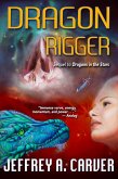 Dragon Rigger (Star Rigger Universe, #3) (eBook, ePUB)